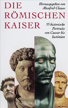 Abbildung von Clauss, Manfred | Die römischen Kaiser | 4. Auflage | 2011 | beck-shop.de