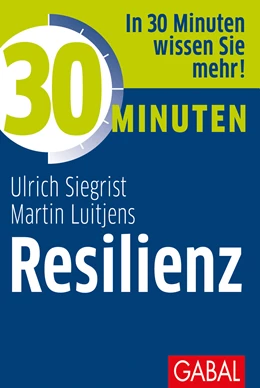 Abbildung von Siegrist / Luitjens | 30 Minuten Resilienz | 9. Auflage | 2011 | beck-shop.de