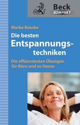 Abbildung von Roeske | Die besten Entspannungstechniken | 1. Auflage | 2011 | beck-shop.de