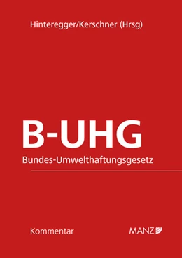 Abbildung von Hinteregger / Kerschner | Bundes-Umwelthaftungsgesetz B-UHG | 1. Auflage | 2011 | beck-shop.de