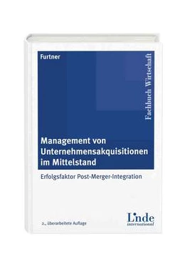 Abbildung von Furtner | Management von Unternehmensakquisitionen im Mittelstand | 2. Auflage | 2011 | beck-shop.de