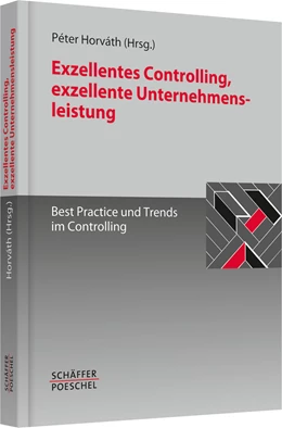 Abbildung von Horváth | Exzellentes Controlling, exzellente Unternehmensleistung | 1. Auflage | 2011 | beck-shop.de