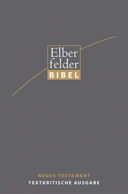 Abbildung von Welte | Elberfelder Bibel - NT, Textkritische Ausgabe | 1. Auflage | 2017 | beck-shop.de