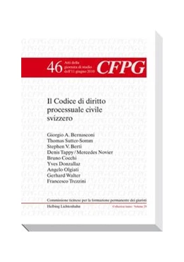 Abbildung von Bernasconi / Campello | Il Codice di diritto processuale civile svizzero | 1. Auflage | 2011 | Volume 46 | beck-shop.de