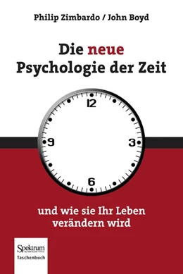 Abbildung von Zimbardo / Boyd | Die neue Psychologie der Zeit | 1. Auflage | 2011 | beck-shop.de
