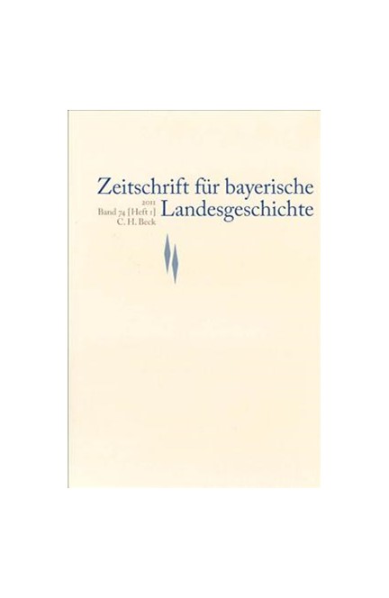 Cover: , Zeitschrift für bayerische Landesgeschichte Band 74 Heft 1/2011