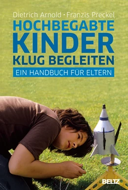 Abbildung von Arnold / Preckel | Hochbegabte Kinder klug begleiten | 5. Auflage | 2011 | beck-shop.de
