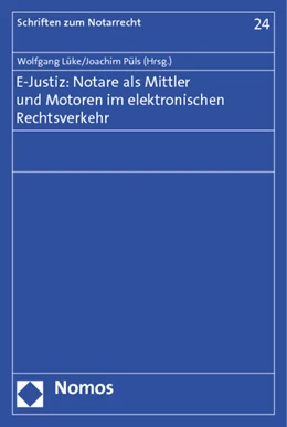 Abbildung von Lüke / Püls | E-Justiz: Notare als Mittler und Motoren im elektronischen Rechtsverkehr | 1. Auflage | 2011 | 24 | beck-shop.de