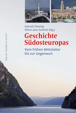 Abbildung von Clewing / Schmitt | Geschichte Südosteuropas | 1. Auflage | 2011 | beck-shop.de