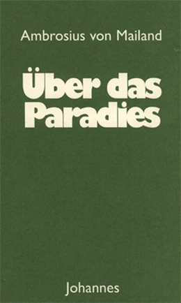 Abbildung von Ambrosius von Mailand | Über das Paradies | 1. Auflage | 2013 | beck-shop.de