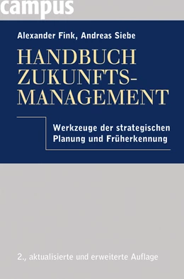 Abbildung von Fink / Siebe | Handbuch Zukunftsmanagement | 2. Auflage | 2011 | beck-shop.de