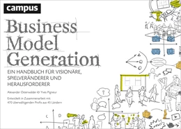 Abbildung von Osterwalder / Pigneur | Business Model Generation | 1. Auflage | 2010 | beck-shop.de