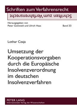Abbildung von Czaja | Umsetzung der Kooperationsvorgaben durch die Europäische Insolvenzverordnung im deutschen Insolvenzverfahren | 1. Auflage | 2009 | 33 | beck-shop.de