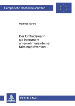 Abbildung von Goers | Der Ombudsmann als Instrument unternehmensinterner Kriminalprävention | 1. Auflage | 2009 | 4955 | beck-shop.de