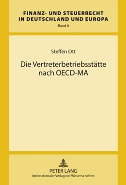 Abbildung von Ott | Die Vertreterbetriebsstätte nach OECD-MA | 1. Auflage | 2009 | 6 | beck-shop.de