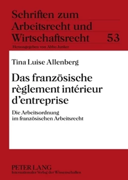 Abbildung von Allenberg | Das französische règlement intérieur d’entreprise | 1. Auflage | 2009 | 53 | beck-shop.de