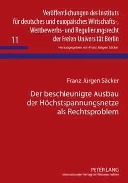 Abbildung von Säcker | Der beschleunigte Ausbau der Höchstspannungsnetze als Rechtsproblem | 1. Auflage | 2009 | 11 | beck-shop.de