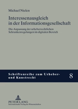 Abbildung von Nielen | Interessenausgleich in der Informationsgesellschaft | 1. Auflage | 2009 | 8 | beck-shop.de