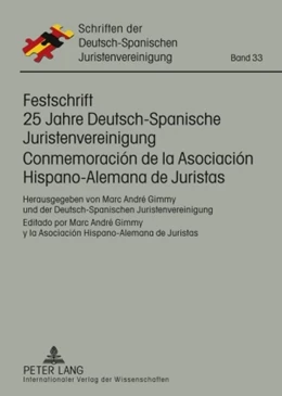 Abbildung von Gimmy | Festschrift 25 Jahre Deutsch-Spanische Juristenvereinigung / Conmemoración de la Asociación Hispano-Alemana de Juristas | 1. Auflage | 2009 | 33 | beck-shop.de