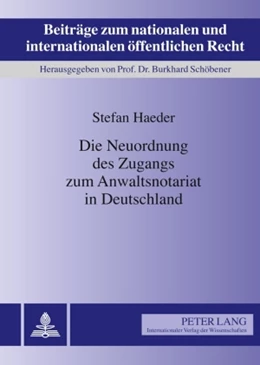 Abbildung von Haeder | Die Neuordnung des Zugangs zum Anwaltsnotariat in Deutschland | 1. Auflage | 2009 | 13 | beck-shop.de
