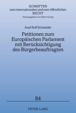 Abbildung von Schneider | Petitionen zum Europäischen Parlament mit Berücksichtigung des Bürgerbeauftragten | 1. Auflage | 2009 | 84 | beck-shop.de