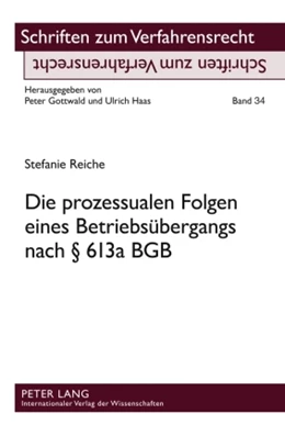 Abbildung von Reiche | Die prozessualen Folgen eines Betriebsübergangs nach § 613a BGB | 1. Auflage | 2009 | 34 | beck-shop.de