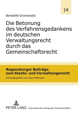Abbildung von Grünewald | Die Betonung des Verfahrensgedankens im deutschen Verwaltungsrecht durch das Gemeinschaftsrecht | 1. Auflage | 2009 | 14 | beck-shop.de