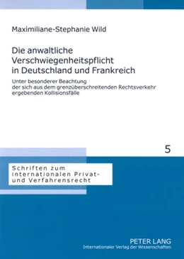 Abbildung von Wild | Die anwaltliche Verschwiegenheitspflicht in Deutschland und Frankreich | 1. Auflage | 2008 | 5 | beck-shop.de