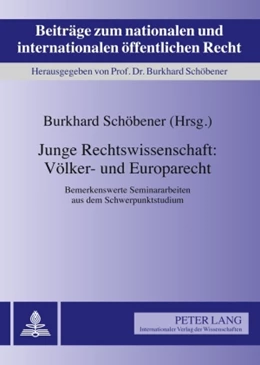 Abbildung von Schöbener | Junge Rechtswissenschaft: Völker- und Europarecht | 1. Auflage | 2009 | 11 | beck-shop.de