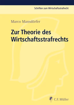 Abbildung von Deiters / Rotsch | Zur Theorie des Wirtschaftsstrafrechts | 1. Auflage | 2011 | beck-shop.de