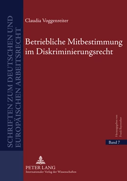 Abbildung von Voggenreiter | Betriebliche Mitbestimmung im Diskriminierungsrecht | 1. Auflage | 2011 | 7 | beck-shop.de