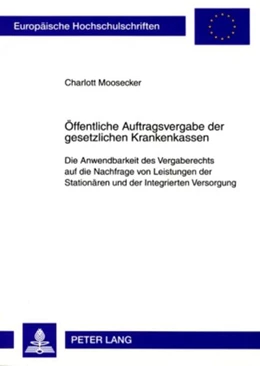 Abbildung von Moosecker | Öffentliche Auftragsvergabe der gesetzlichen Krankenkassen | 1. Auflage | 2008 | 4824 | beck-shop.de