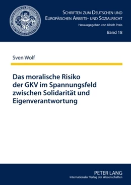 Abbildung von Wolf | Das moralische Risiko der GKV im Spannungsfeld zwischen Solidarität und Eigenverantwortung | 1. Auflage | 2009 | 18 | beck-shop.de