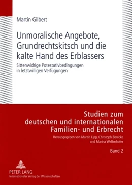 Abbildung von Gilbert | Unmoralische Angebote, Grundrechtskitsch und die kalte Hand des Erblassers | 1. Auflage | 2009 | 2 | beck-shop.de