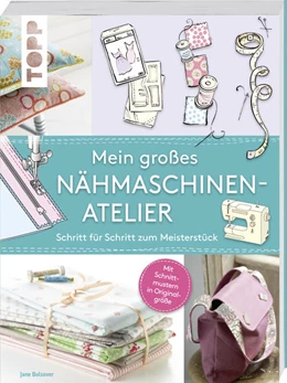 Abbildung von Bolsover | Mein großes Nähmaschinen-Atelier | 2. Auflage | 2012 | beck-shop.de