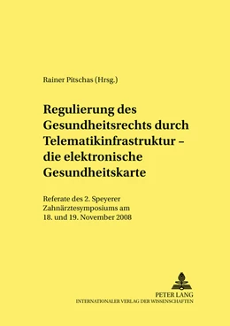Abbildung von Pitschas | Regulierung des Gesundheitsrechts durch Telematikinfrastruktur – die elektronische Gesundheitskarte | 1. Auflage | 2009 | 4 | beck-shop.de