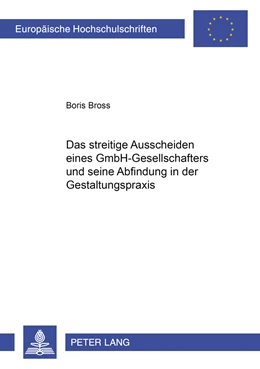 Abbildung von Bross | Das streitige Ausscheiden eines GmbH-Gesellschafters und seine Abfindung in der Gestaltungspraxis | 1. Auflage | 2009 | 4907 | beck-shop.de