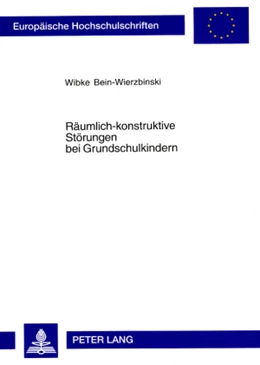 Abbildung von Bein-Wierzbinski | Räumlich-konstruktive Störungen bei Grundschulkindern | 1. Auflage | 2005 | 910 | beck-shop.de