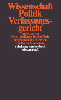Abbildung von Böckenförde / Gosewinkel | Wissenschaft, Politik, Verfassungsgericht | 1. Auflage | 2011 | 2006 | beck-shop.de