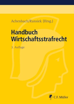 Abbildung von Achenbach / Ransiek (Hrsg.) | Handbuch Wirtschaftsstrafrecht | 3. Auflage | 2012 | beck-shop.de