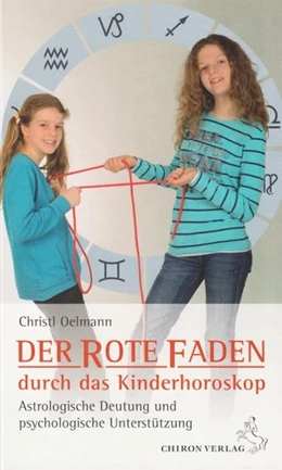 Abbildung von Oelmann | Der rote Faden durch das Kinderhoroskop | 1. Auflage | 2012 | beck-shop.de