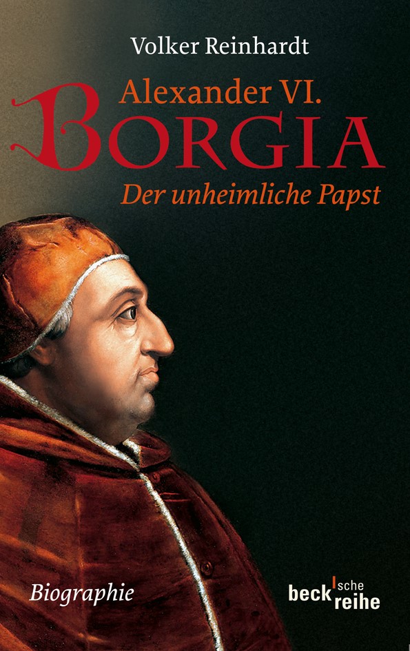 Cover: Reinhardt, Volker, Alexander VI. Borgia