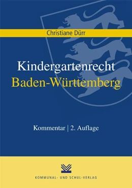 Abbildung von Dürr | Kindergartenrecht Baden-Württemberg | 2. Auflage | 2011 | beck-shop.de