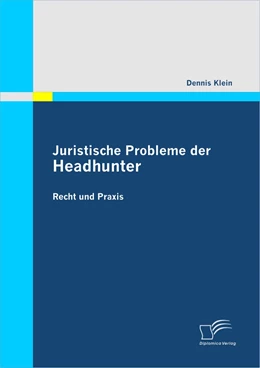 Abbildung von Klein | Juristische Probleme der Headhunter | 1. Auflage | 2011 | beck-shop.de