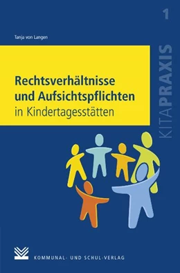 Abbildung von von Langen | Rechtsverhältnisse und Aufsichtspflichten in Kindertagesstätten | 1. Auflage | 2011 | 1 | beck-shop.de