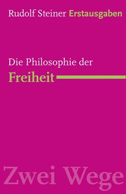 Abbildung von Steiner / Lin | Die Philosophie der Freiheit | 1. Auflage | 2024 | beck-shop.de