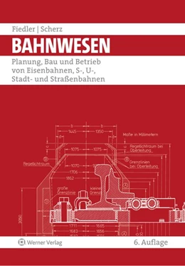 Abbildung von Fiedler | Bahnwesen | 6. Auflage | 2011 | beck-shop.de