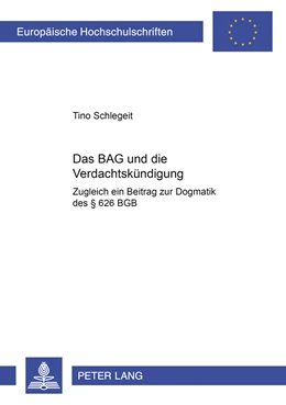 Abbildung von Schlegeit | Das BAG und die Verdachtskündigung | 1. Auflage | 2008 | 4713 | beck-shop.de