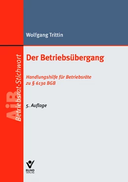 Abbildung von Trittin | Der Betriebsübergang | 5. Auflage | 2013 | beck-shop.de