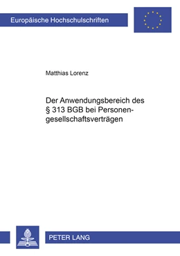 Abbildung von Lorenz | Der Anwendungsbereich des § 313 BGB bei Personengesellschaftsverträgen | 1. Auflage | 2008 | 4678 | beck-shop.de